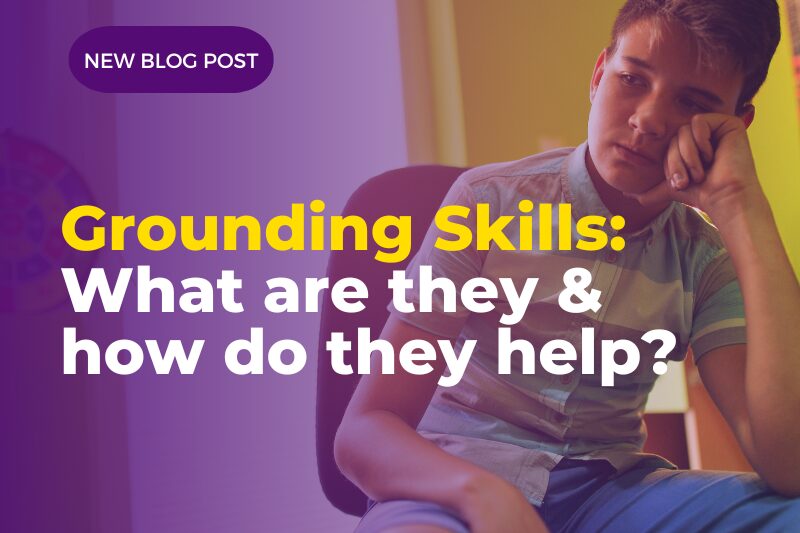 What are grounding skills Childrens Mental Health