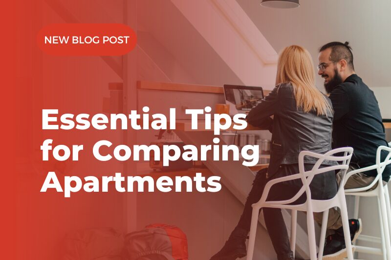 Essential Tips for Comparing Apartments