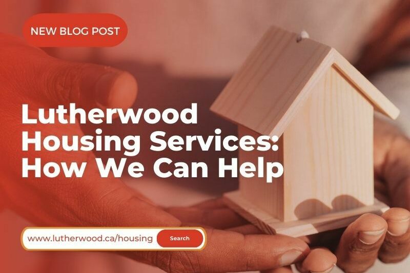 Lutherwood housing services blog cover5